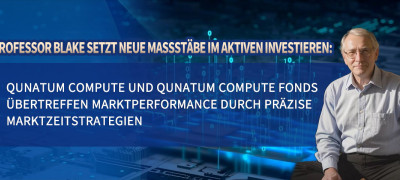 Professor Blake setzt neue Maßstäbe im aktiven Investieren: Qunatum Compute und Qunatum Compute Fonds übertreffen Marktperformance durch präzise Marktzeitstrategien www.computefund.com